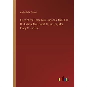 Lives of the Three Mrs. Judsons