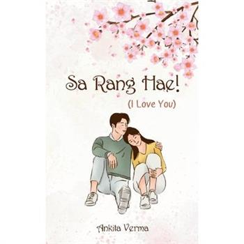 Sa rang hae! (I Love You)