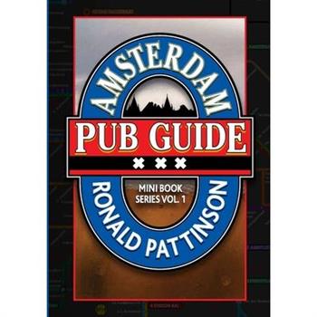 The Amsterdam Pub Guide