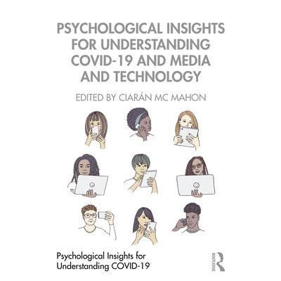 Psychological Insights for Understanding COVID-19 and Media and Technology