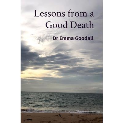 Lessons from a Good Death