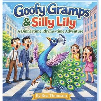 Goofy Gramps & Silly Lily