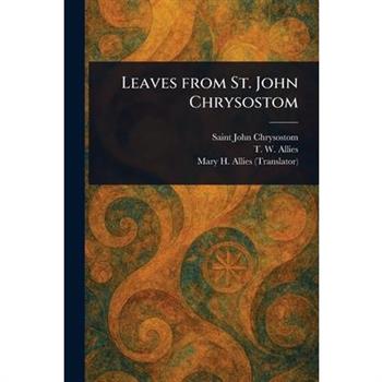 Leaves From St. John Chrysostom