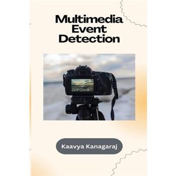 Multimedia Event Detection