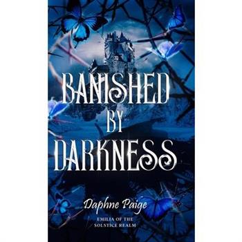 Banished by Darkness