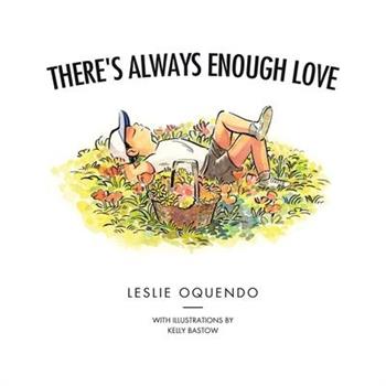 There's Always Enough Love