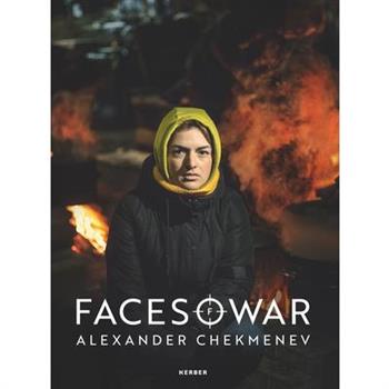 Alexander Chekmenev: Faces of War