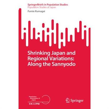 Shrinking Japan and Regional Variations: Along the Sannyodo