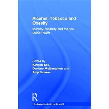 Alcohol, Tobacco and Obesity