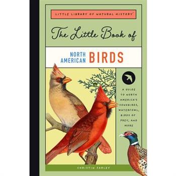 The Little Book of North American Birds
