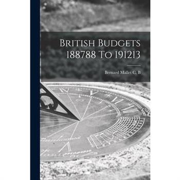 British Budgets 188788 To 191213