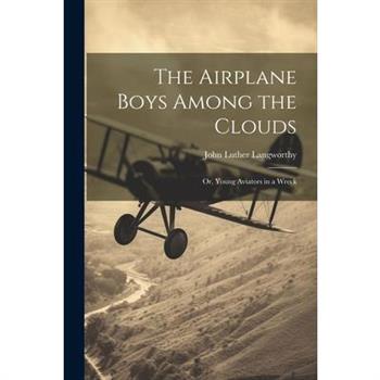 The Airplane Boys Among the Clouds