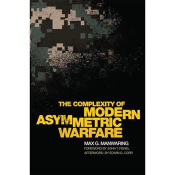 The Complexity of Modern Asymmetric Warfare