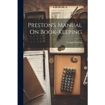 Preston's Manual On Book-Keeping