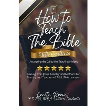 How to Teach the Bible with Excellence