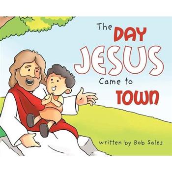 The Day Jesus Came to Town