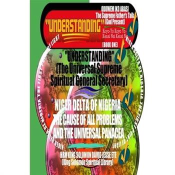 UNDERSTANDING The Universal Supreme Spiritual General Secretary