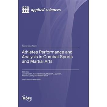 Athletes Performance and Analysis in Combat Sports and Martial Arts