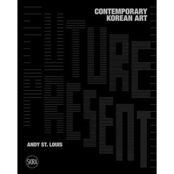 Future Present: Contemporary Korean Art