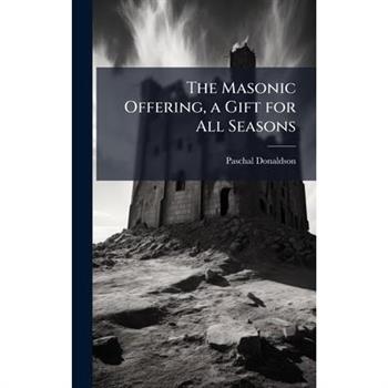 The Masonic Offering, a Gift for All Seasons
