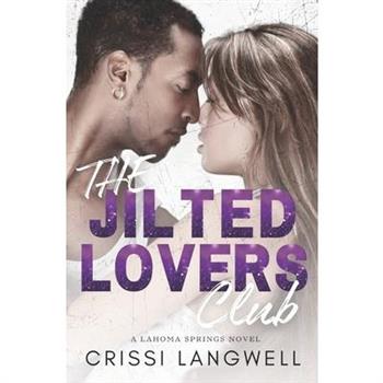 The Jilted Lovers Club