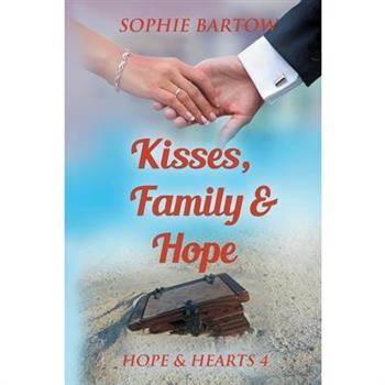 Kisses, Family & Hope