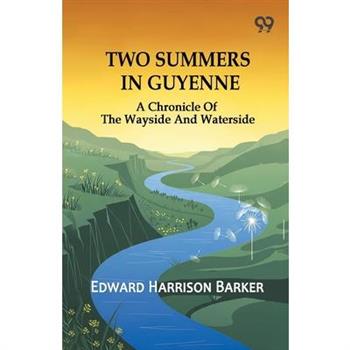 Two Summers In Guyenne