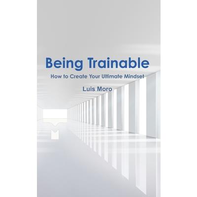 Being Trainable