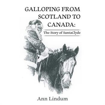 Galloping from Scotland to Canada