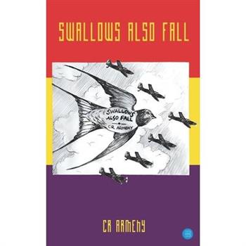 Swallows Also Fall