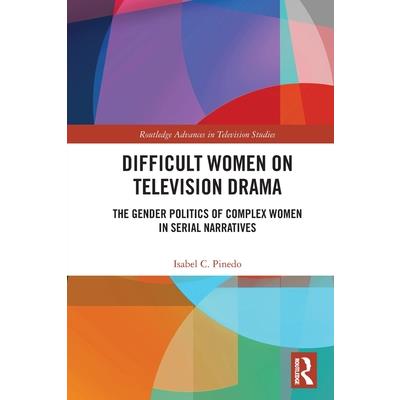 Difficult Women on Television Drama
