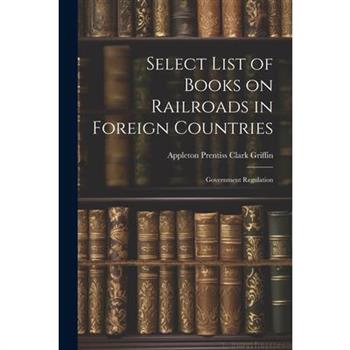 Select List of Books on Railroads in Foreign Countries