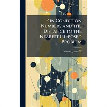 On Condition Numbers and the Distance to the Nearest Ill-posed Problem
