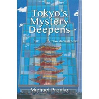 Tokyo’s Mystery Deepens