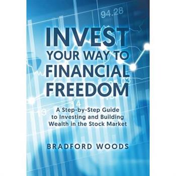 Invest Your Way to Financial Freedom