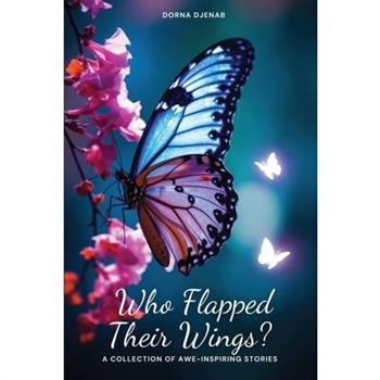 Who Flapped Their Wings?