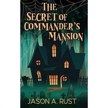 The Secret of Commander's Mansion