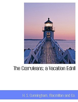 The C Ruleans; A Vacation Ednll