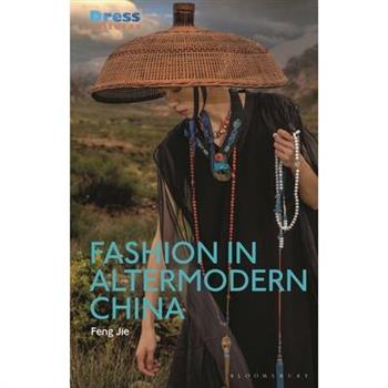 Fashion in Altermodern China