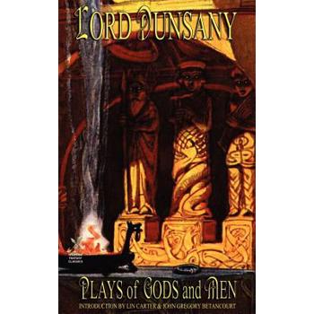 Plays of Gods and Men