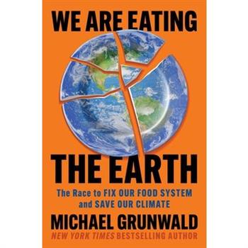 We Are Eating the Earth