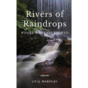 Rivers of Raindrops