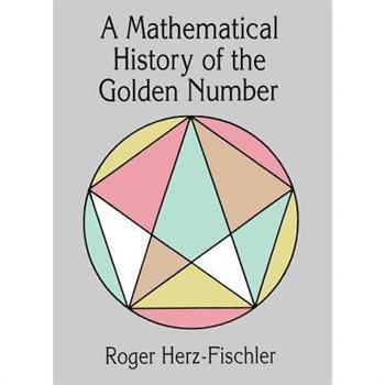 A Mathematical History of the Golden Number