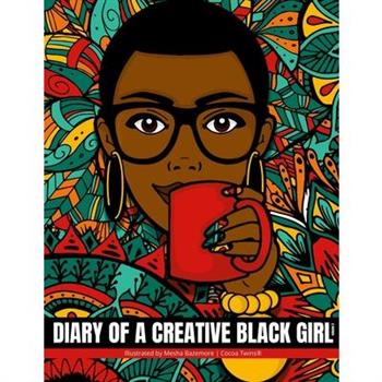 Diary of a Creative Black Girl - Volume II