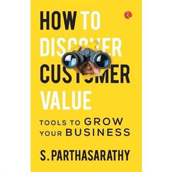 How to Discover Customer Value
