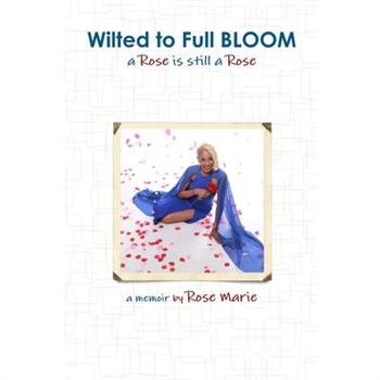 Wilted to Full BLOOM