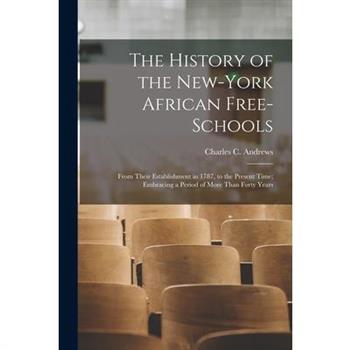 The History of the New-York African Free-Schools The History of the New-York African Free-Schools