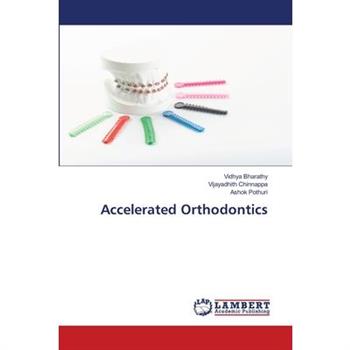 Accelerated Orthodontics