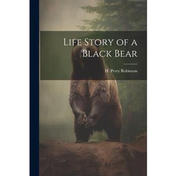 Life Story of a Black Bear