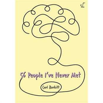 56 People I've Never Met